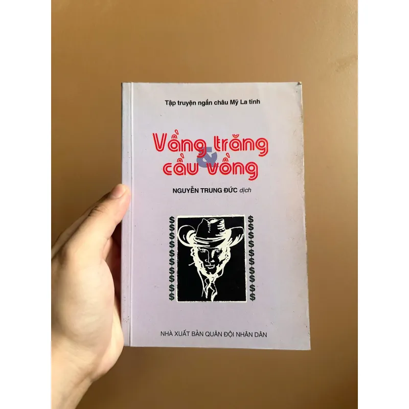 Mặt Trăng Và Cầu Vòng - Tuyển Tập Văn Mỹ-La Tinh - Nguyễn Trung Đức dịch (Marquez, Borges) 737976