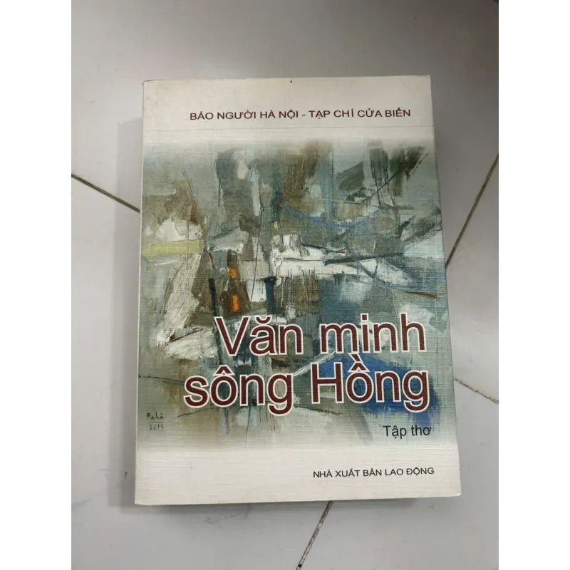 Văn minh sông Hồng (Tập Thơ) - (Tập thể Báo Người Hà Nội - Tạp chí Cửa Biển) 696175