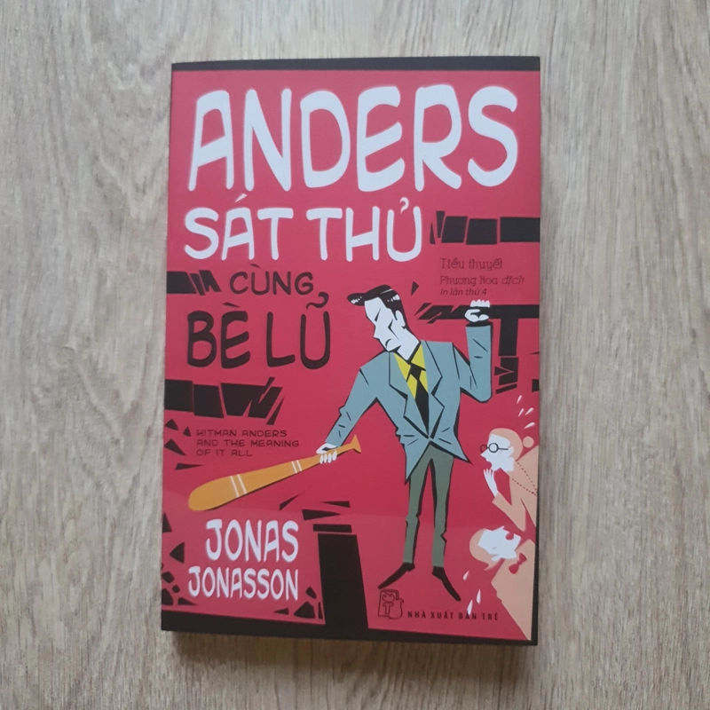 Anders Sát Thủ Cùng Bè Lũ - Jonas Jonasson 319069