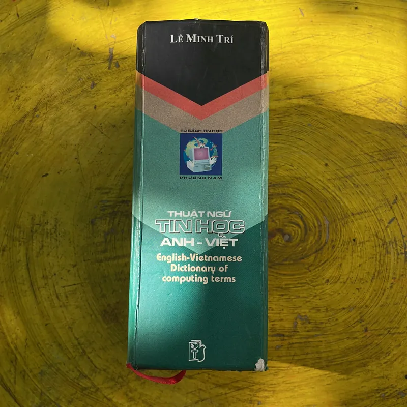 THUẬT NGỮ TIN HỌC ANH - VIỆT ENGLISH- VIETNAMESE DICTIONARY OF COMPUTER TERMS- LÊ MINH TRÍ 702041