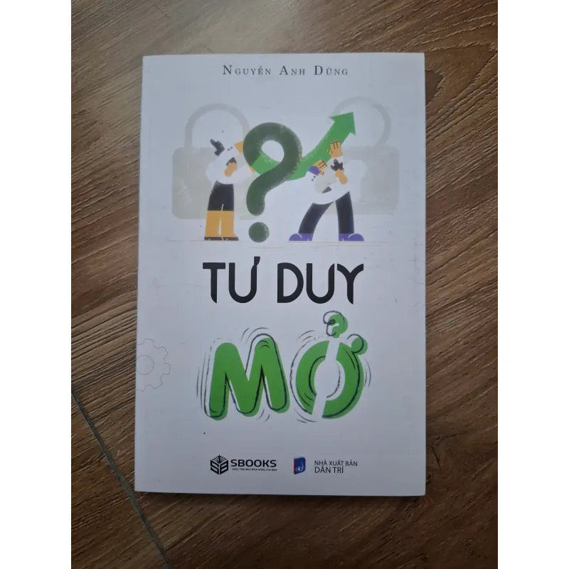 Tư duy mở - Nguyễn Anh Dũng - Kỹ năng sống 781250