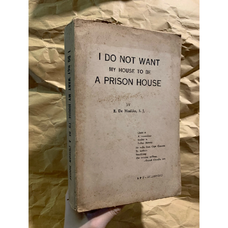 I Do Not Want My House to be A Prison House - E. De Meulder, S. J. 326452