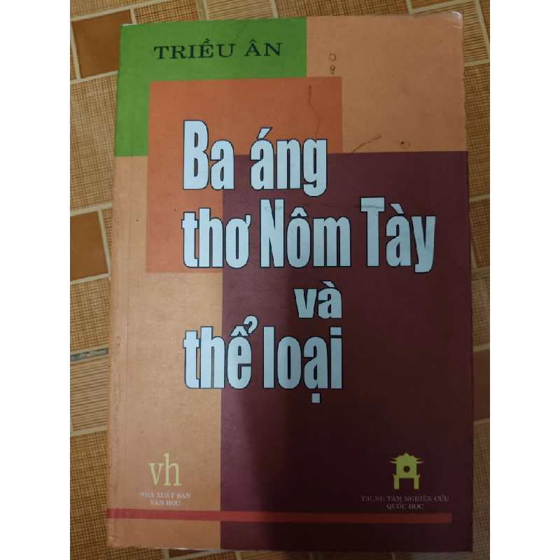Ba áng thơ Nôm tày và thể loại  - 2004 - 278 trang   (Sách văn học) ANTQ060526 1038795