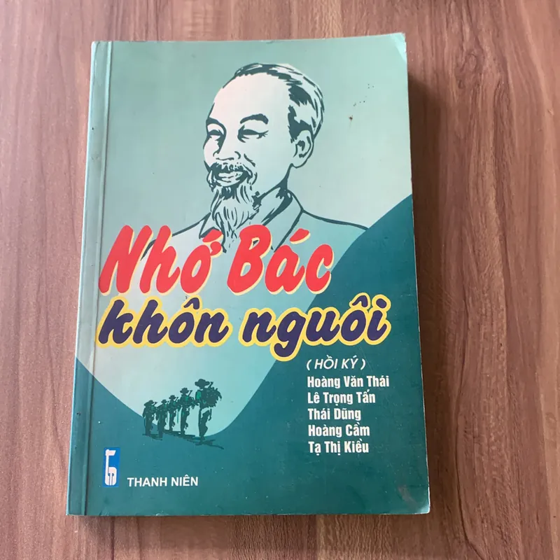 Nhớ Bác khôn nguôi, hồi ký của Đại tướng Hoàng Văn Thái 696681