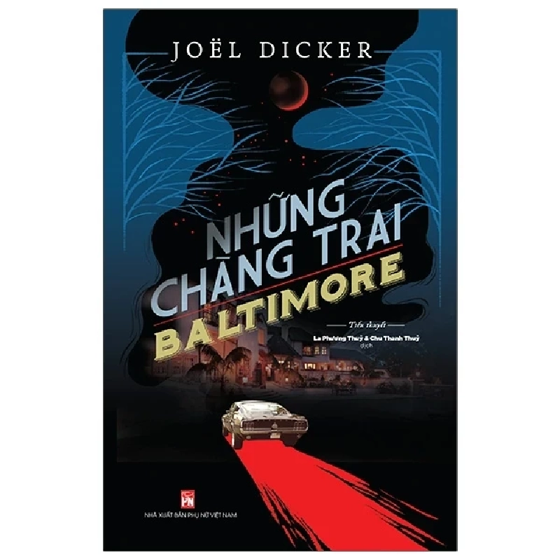 Những Chàng Trai Baltimore - Joel Dicker 279743