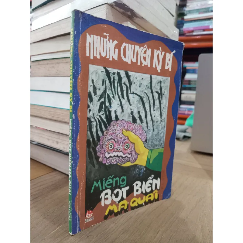 Những chuyện kỳ bí Miếng bọt biển ma quái - Ngân Xuyên dịch 625358