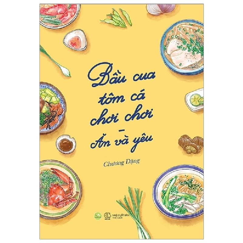 Bầu Cua Tôm Cá Chơi Chơi - Ăn Và Yêu - Chương Đặng ASB.PO Oreka Blogmeo 230225 394093