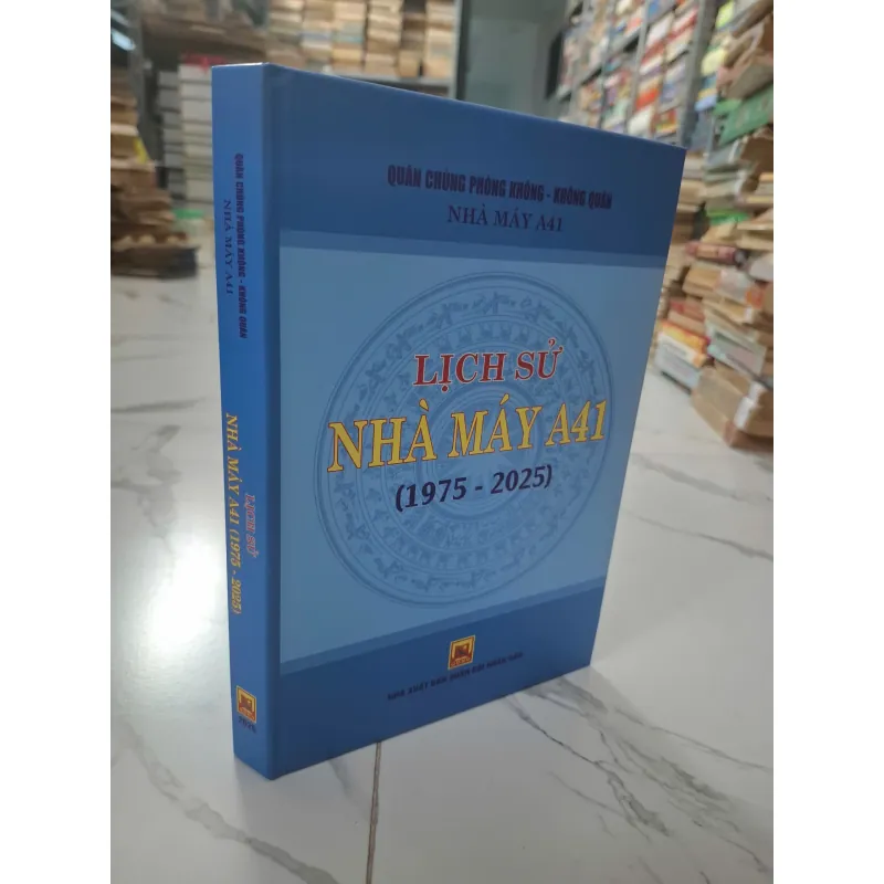 Lịch sử Nhà máy A41 (1975 - 2025) - Quân chủng PK-KQ (Nhà máy A41) 1011193