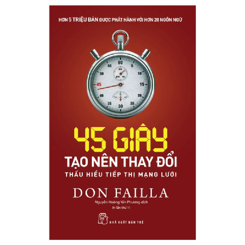 45 giây tạo nên thay đổi: Thấu hiểu tiếp thị mạng lưới - Don Faila 2023 New 100% HCM.PO 47993