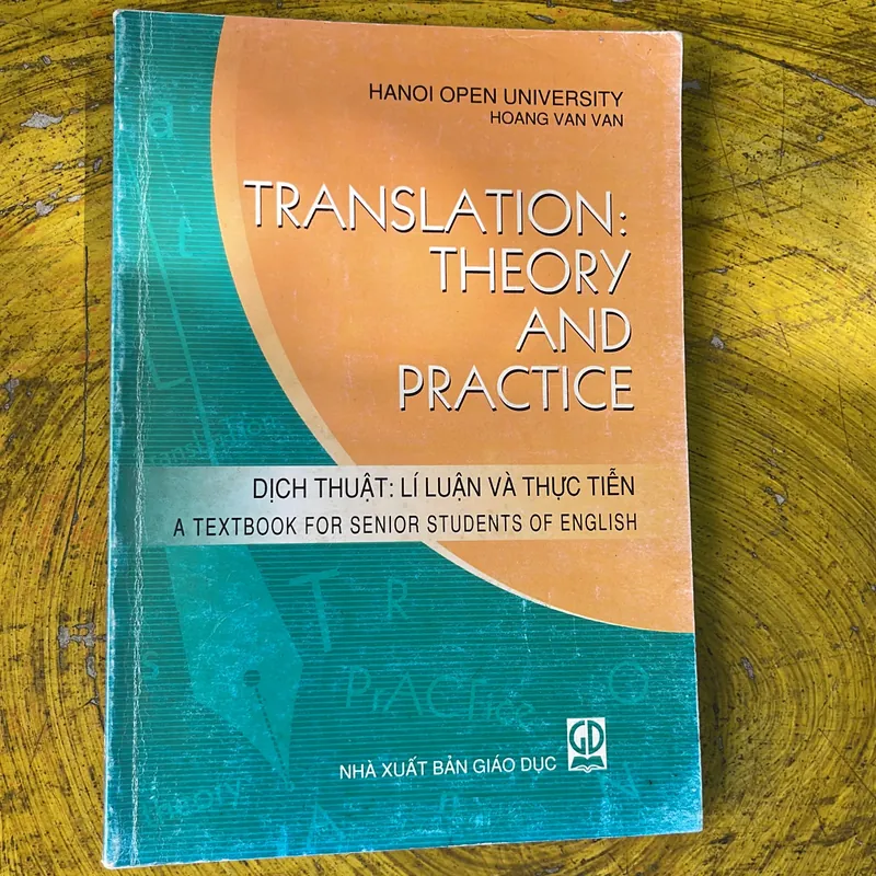 TRANSLATION: THEORY AND PRACTICE DỊCH THUẬT : LÍ LUẬN VÀ THỰC TIỄN & DẪN LUẬN PHÂN TÍCH DN 736803