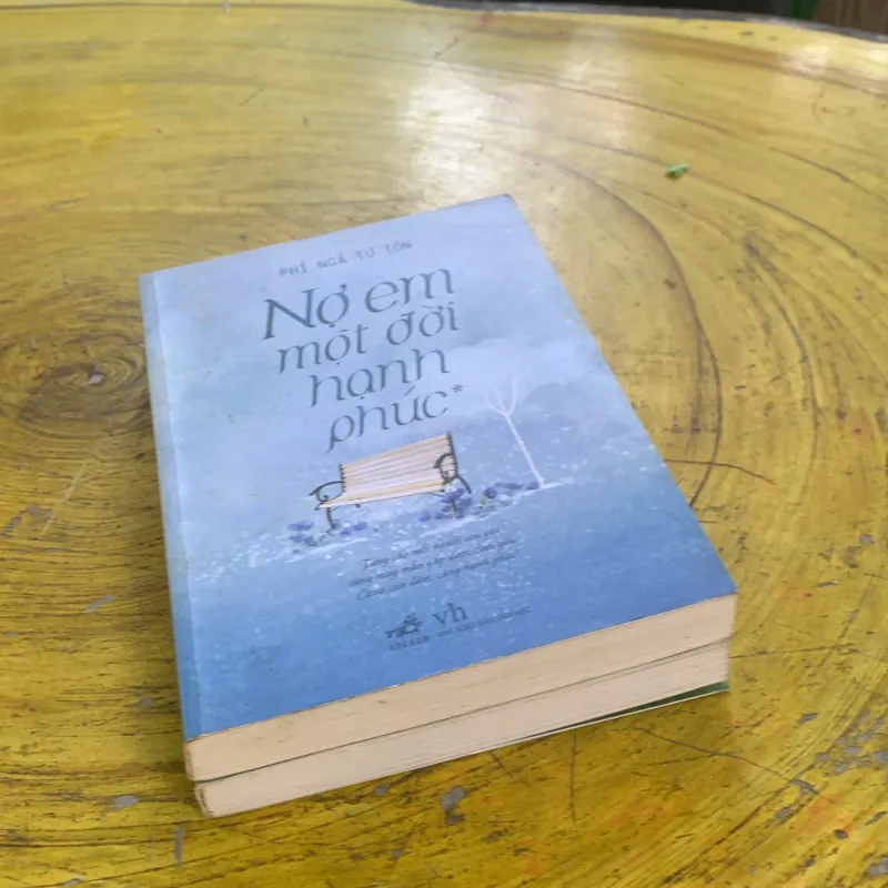 NỢ EM MỘT ĐỜI HẠNH PHÚC trọn bộ - PHÍ NGÃ TƯ TỒN 1031316