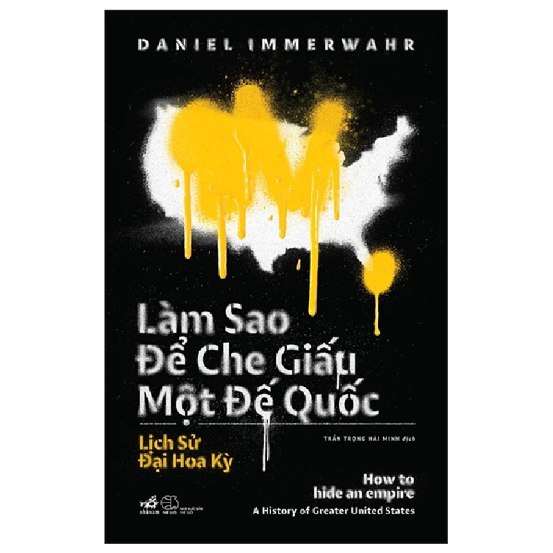 Làm sao để che giấu một đế quốc - Daniel Immerwahr 2022 New 100% HCM.PO 29740