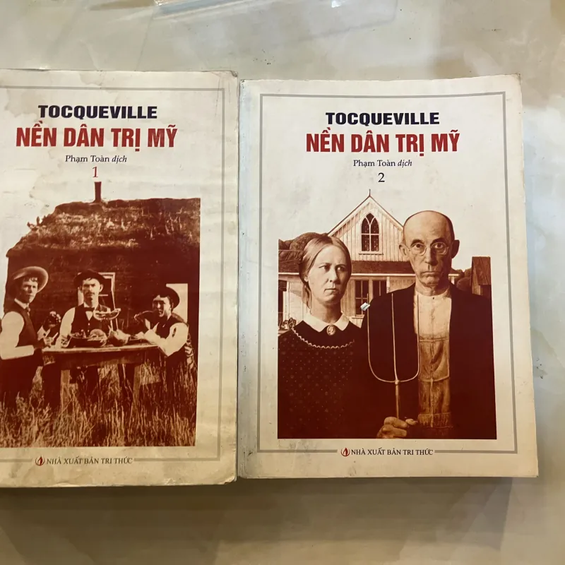 NỀN DÂN TRỊ MỸ - Tocqueville ( PHẠM TOÀN dịch ) 472258