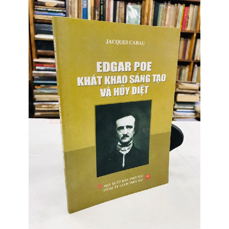 Edgar Poe khát khao sáng tạo và huỷ diệt - Jacques Cabau 137557