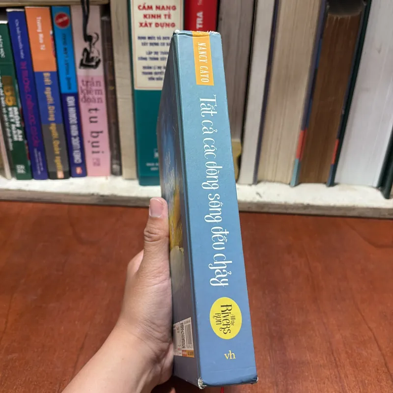 II Văn Học Nước Ngoài: Tất Cả Các Dòng Sông Đều Chảy - NANCY CATO - 2017 791999