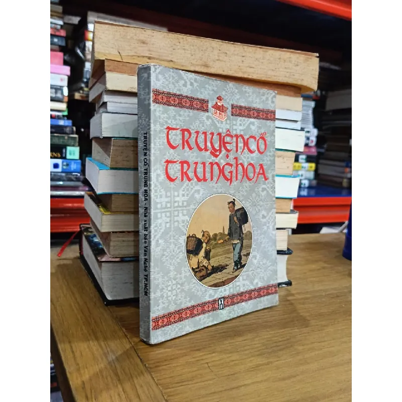 Truyện cổ Trung Hoa - Văn Hòa (biên dịch) 583203