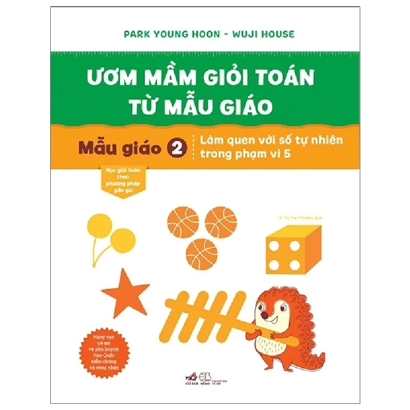 Ươm Mầm Giỏi Toán Từ Mẫu Giáo - Mẫu Giáo 2 - Làm Quen Với Số Tự Nhiên Trong Phạm Vi 5 - Park Young Hoon, Wuji House 315189