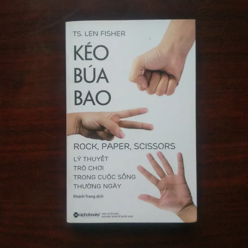Kéo Búa Bao - Lý Thuyết Trò Chơi Trong Đời Sống Thường Ngày - Len Fisher [Sách Quản Trị] 1000995