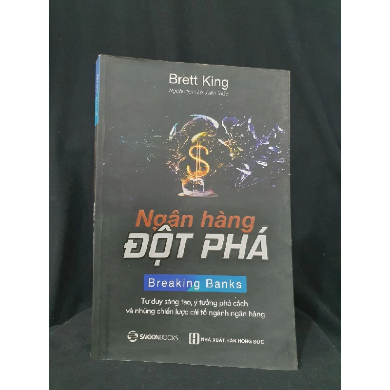 NGÂN HÀNG ĐỘT PHÁ MỚI 80% 2017 HSTB.HCM205 BRETT KING SÁCH KỸ NĂNG 163527