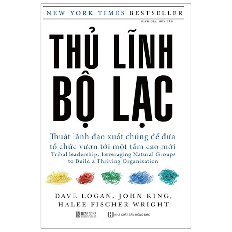 Thủ Lĩnh Bộ Lạc - Dave Logan, John King, Halee Fischer Wright 160136