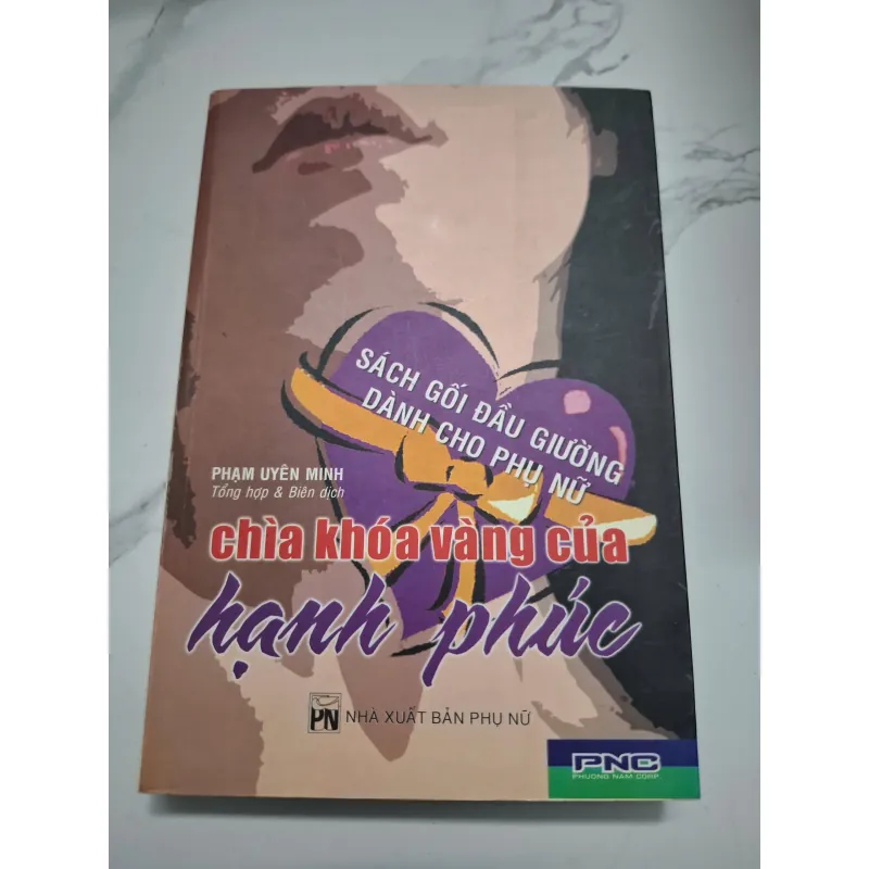 Chìa khóa vàng của hạnh phúc - Phạm Uyên Minh (Tổng hợp & Biên dịch) 622339