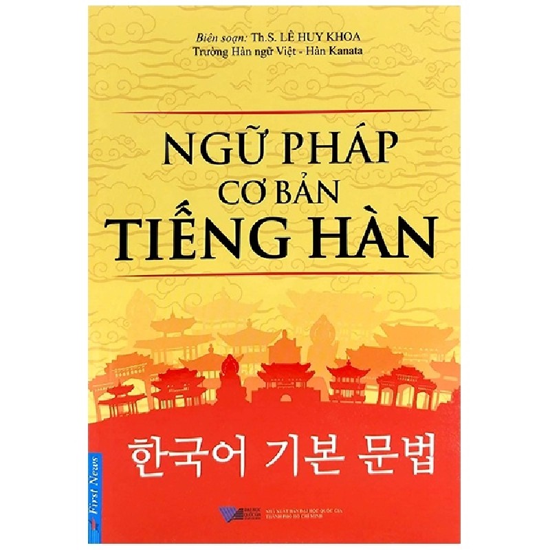 Ngữ Pháp Cơ Bản Tiếng Hàn - ThS. Lê Huy Khoa 58417