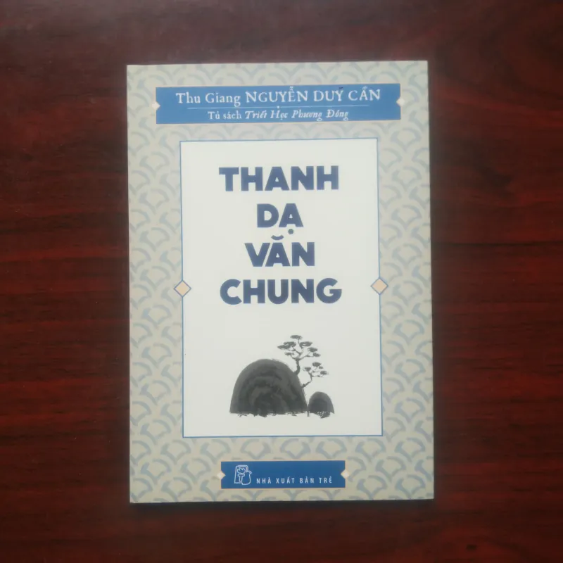 [Sách Minh Triết Phương Đông] Thanh Dạ Văn Chung (Thu Giang Nguyễn Duy Cần) 936308