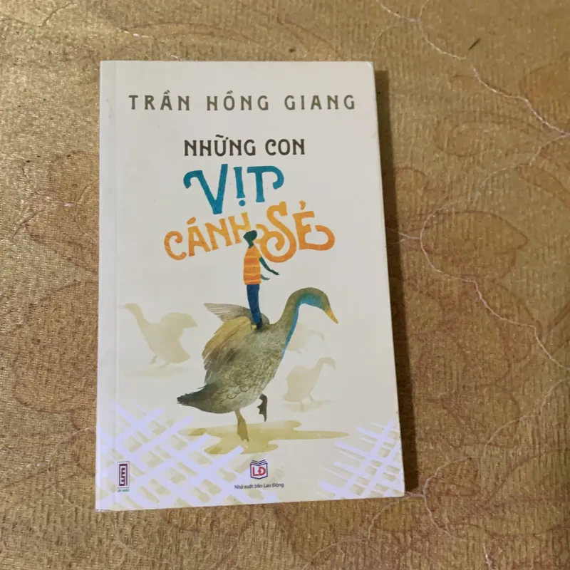 NHỮNG CON VỊT CÁNH SẺ - TRẦN HỒNG GIANG 751721