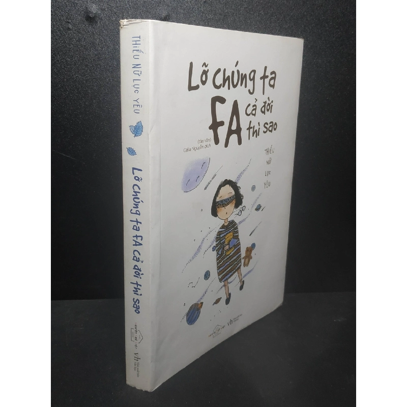 Lỡ chúng ta FA cả đời thì sao 2017 - Thiếu nữ lục yêu new 90% HCM1307 Rebooks.vn 947069