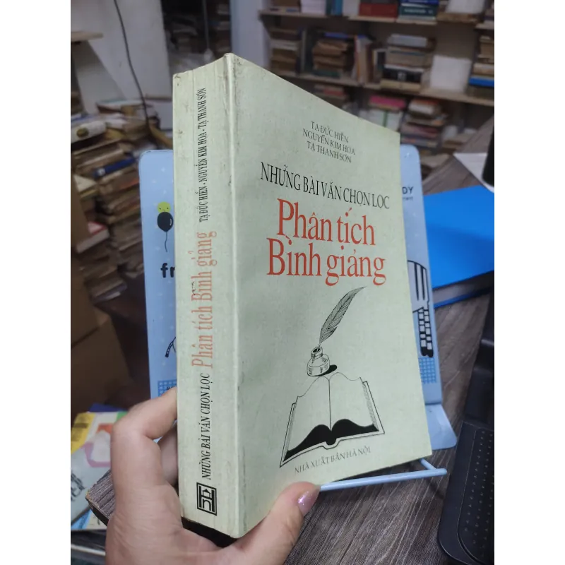 Sách: Những bài văn chọn lọc - Phân Tích Bình Giảng (A2) 718539