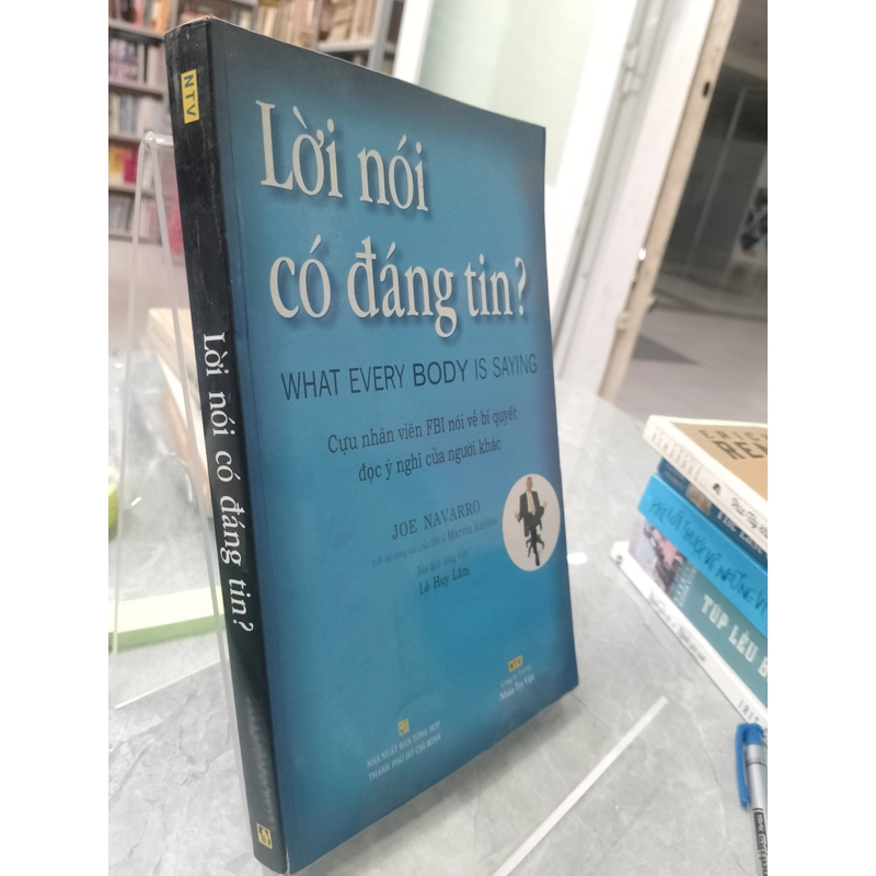 LỜI NÓI CÓ ĐÁNG TIN? - JOE NAVARRO 
 527042