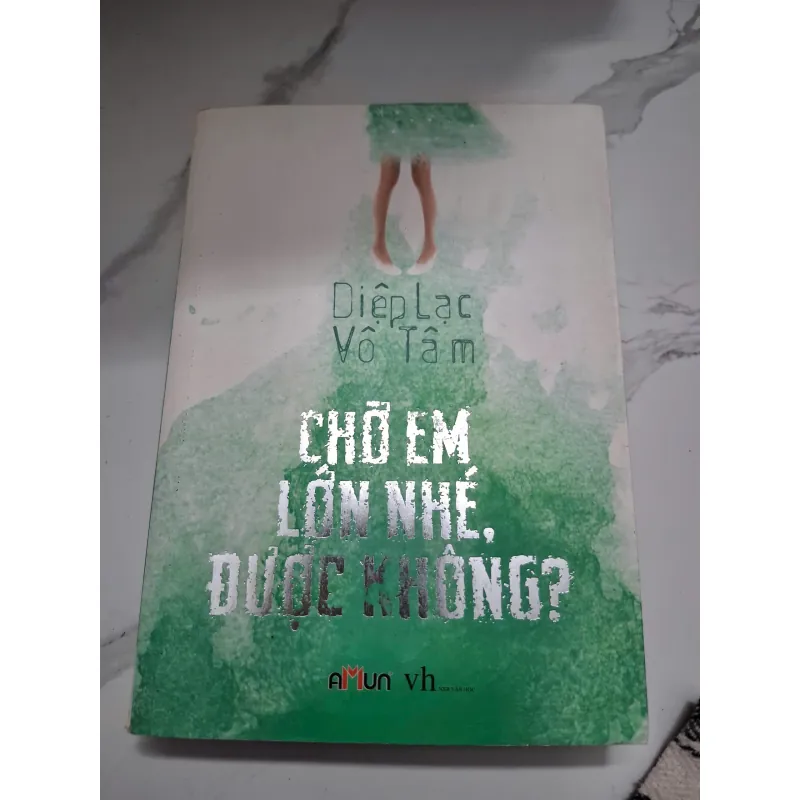 Chờ em lớn nhé, được không? - Diệp Lạc Vô Tâm - Tiểu thuyết (Ngôn tình) 622224