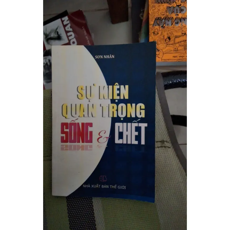 Sự kiện quan trọng sống và chết 713435