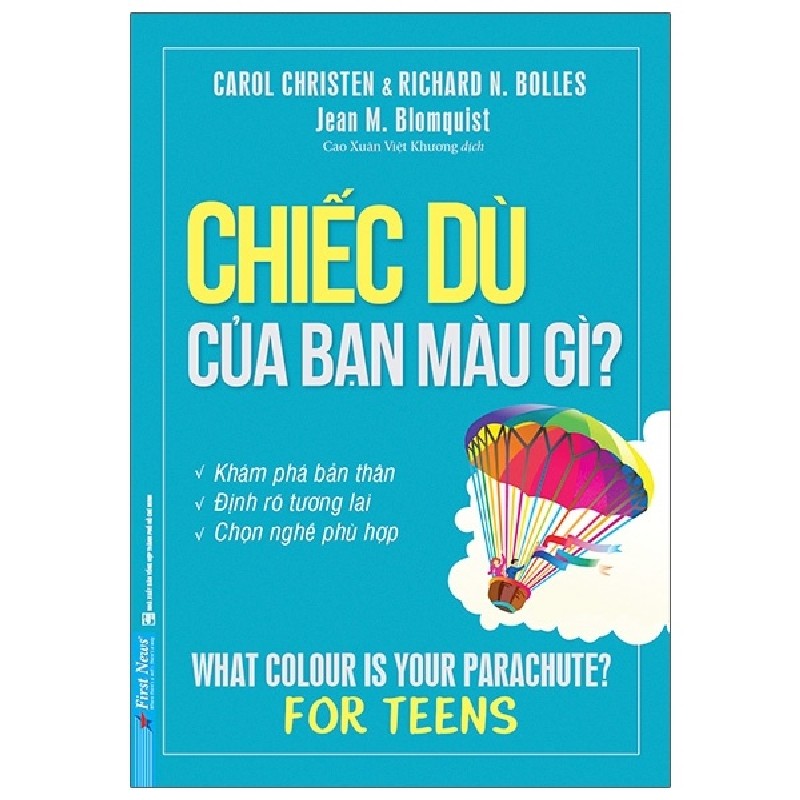 Chiếc Dù Của Bạn Màu Gì? Bí Quyết Chọn Nghề - Carol Christen, Rchard N. Bolles 27850