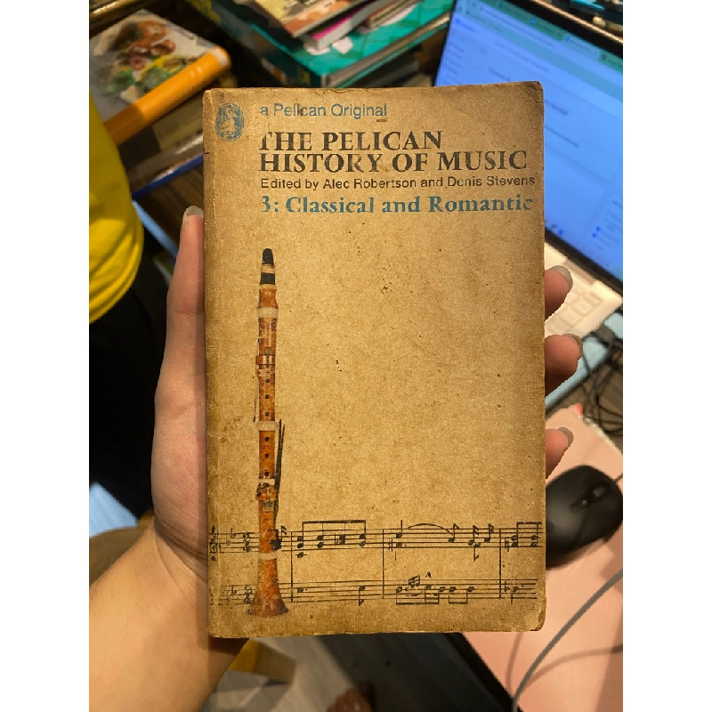 The Pelican History of Music 3 : Classical and Romantic - Alec Robertson & Denis Stevens 453534