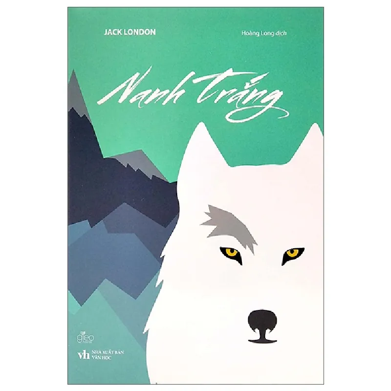 Nanh Trắng (Bìa Cứng) - Jack London 403736