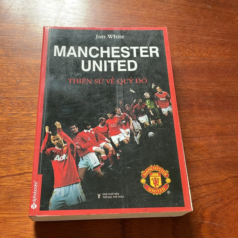 II Bóng Đá: MANCHESTER UNITED _ Thiên Sử Về Quỷ Đỏ - Jim White - 2014 509285
