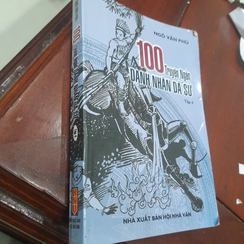 Ngô Văn Phú - 100 TRUYỆN NGẮN DANH NHÂN DÃ SỬ, tập 4 479265