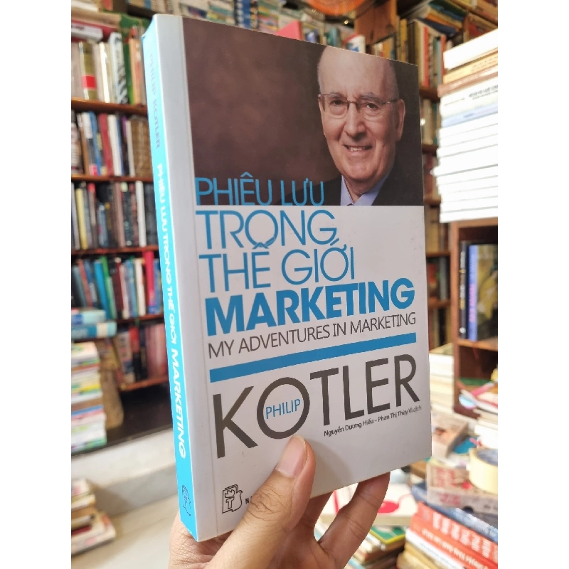 Phiêu lưu trong thế giới marketing - Philip Kotler 128874