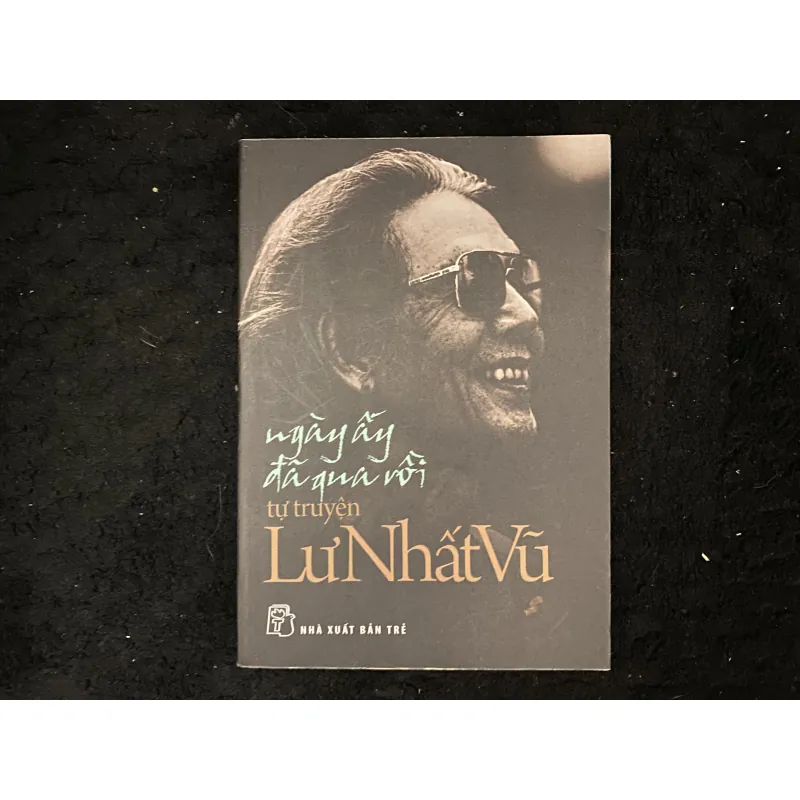 Ngày ấy đã qua rồi-Nhạc sĩ Lư Nhất Vũ. 1026513