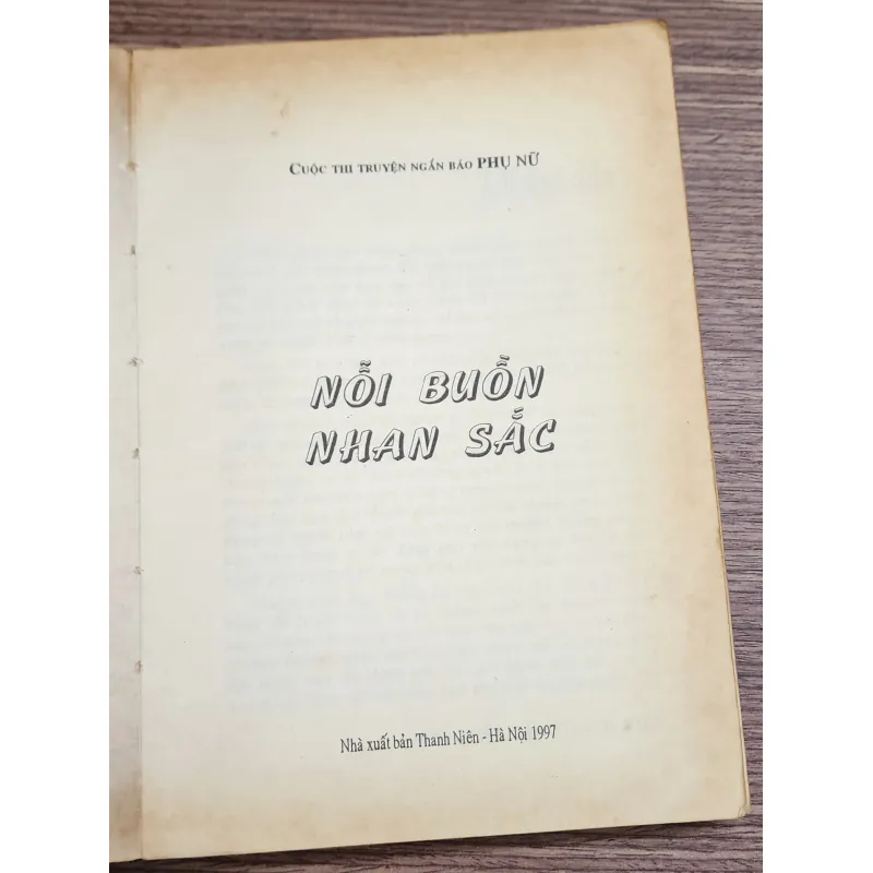 Truyện ngắn báo Phụ Nữ: NỖI BUỒN NHAN SẮC (368 trang) 1010360