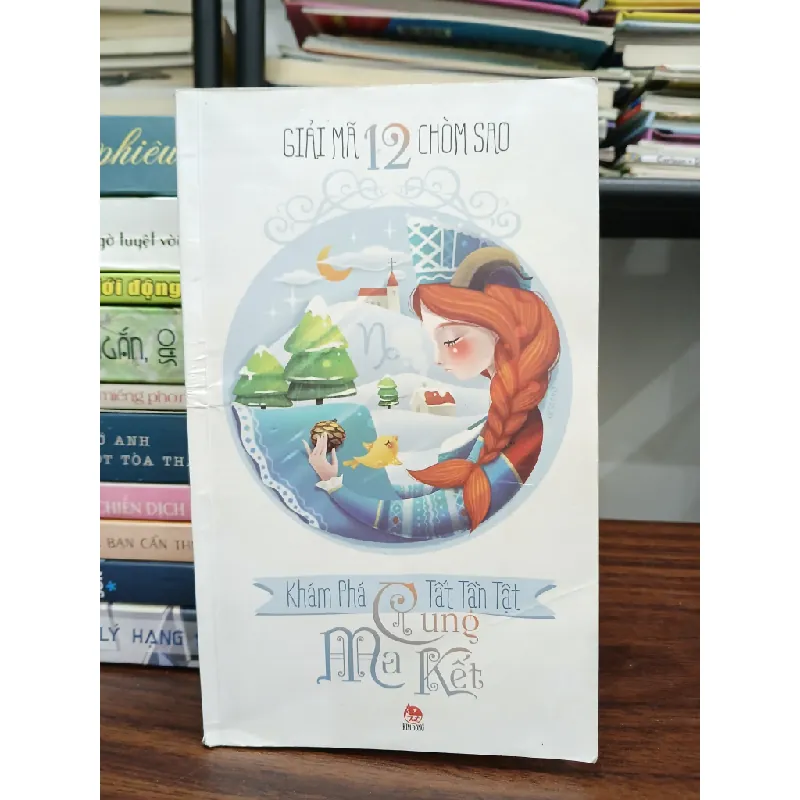 Giải mã 12 chòm sao – Khám phá tất tần tật cung Ma Kết – Nhiều tác giả 573342