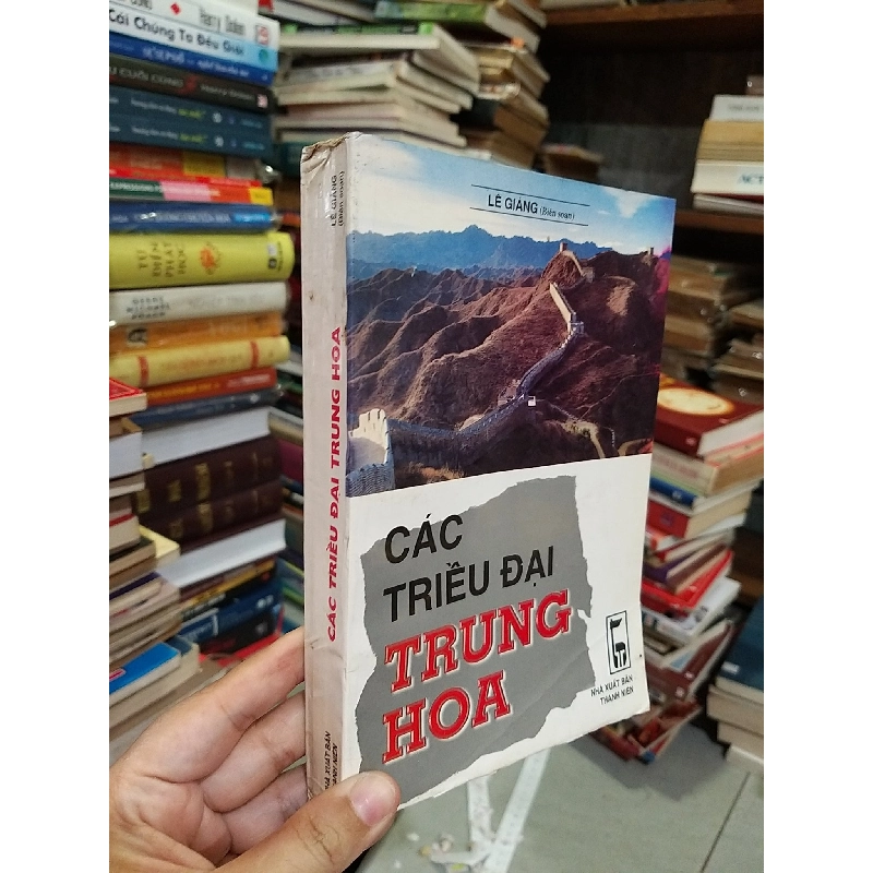 CÁC TRIỀU ĐẠI TRUNG HOA - LÊ GIẢNG 119837