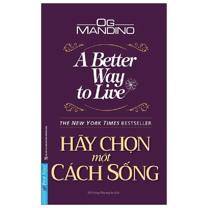 Hãy Chọn Một Cách Sống - Og Mandino (Mới 100%) Sách tư duy, kỹ năng sống, First News - SÁCH ĐẠI HỌC 491729