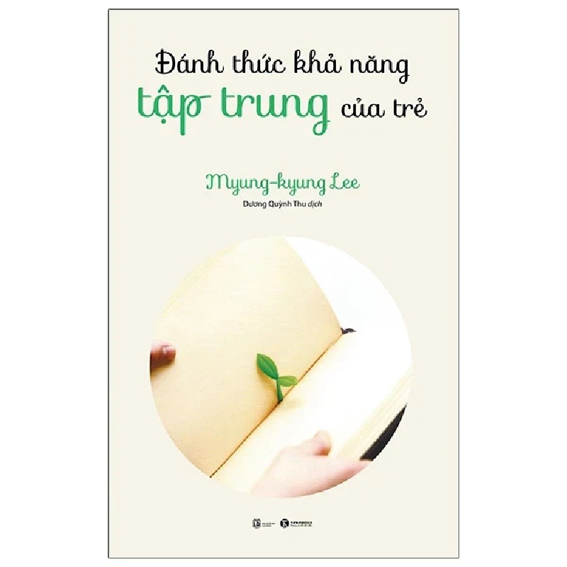 Đánh Thức Khả Năng Tập Trung Của Trẻ - Myung-Kyung Lee 185289