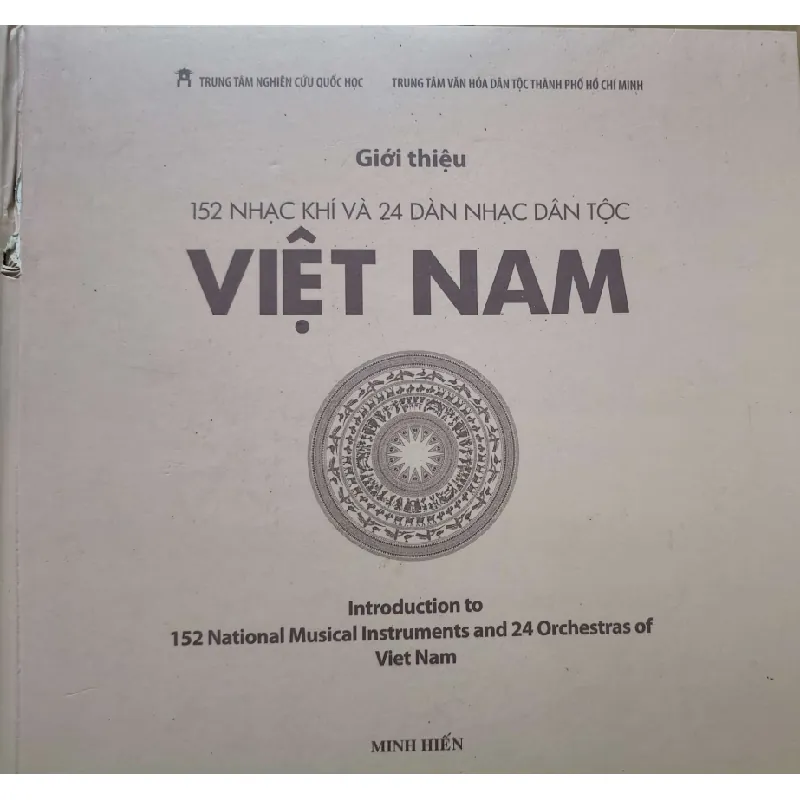 GIỚI THIỆU NHẠC KHÍ VÀ DÀN NHẠC DÂN TỘC - MINH HIỂN - 2012 - 579 trang - Bìa cứng - gần gáy cấn chút như hình - chưa sử dụng ANTQ2308 LỊCH SỬ - CHÍNH TRỊ - TRIẾT HỌC Blogmeo21025 582063
