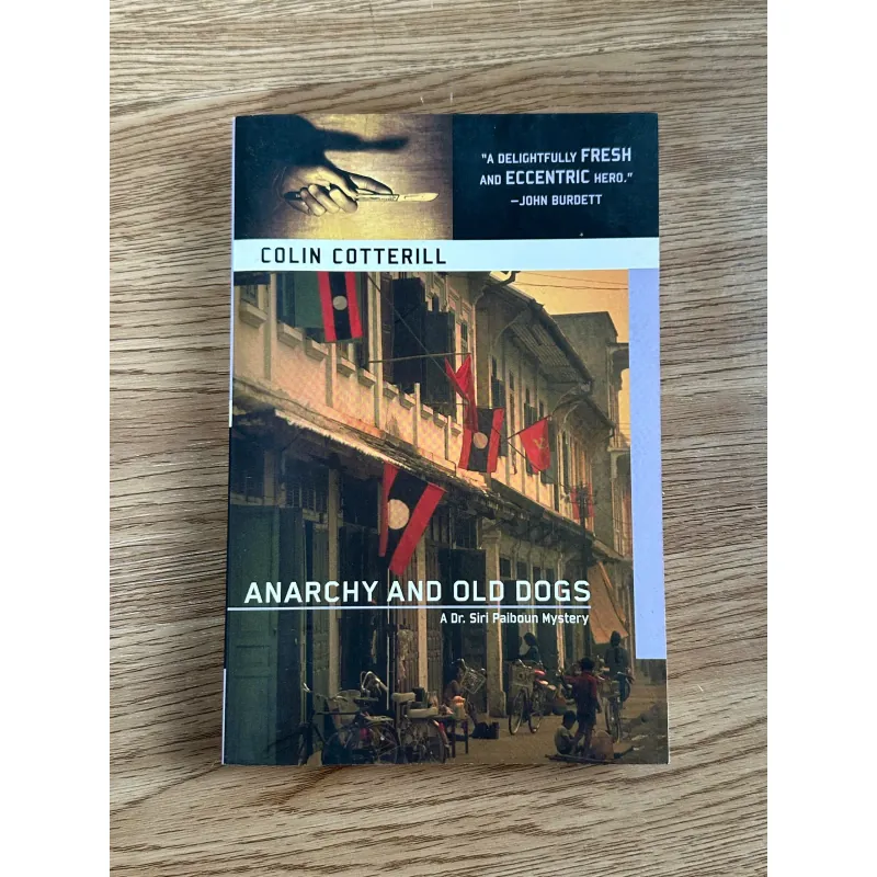 Anarchy and Old Dogs - Colin Cotterill 783030