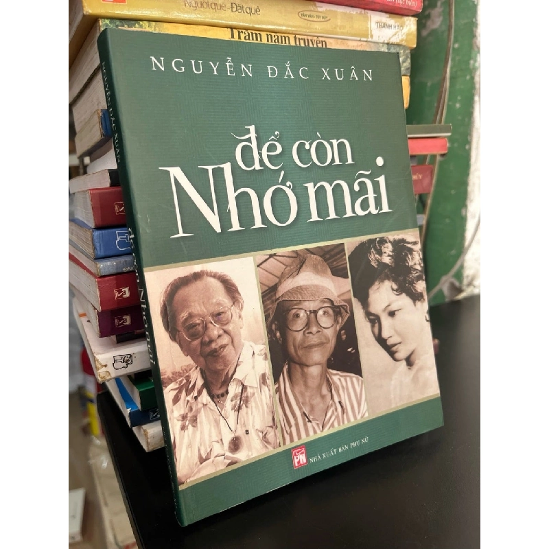 Để còn nhớ mãi - Nguyễn Đắc Xuân 787385