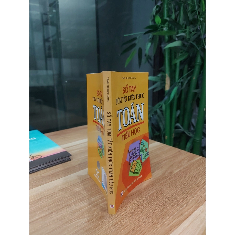 Sổ Tay Tóm Tắt Kiến Thức Toán Tiểu Học – Trần Thị Kim Cương 551270