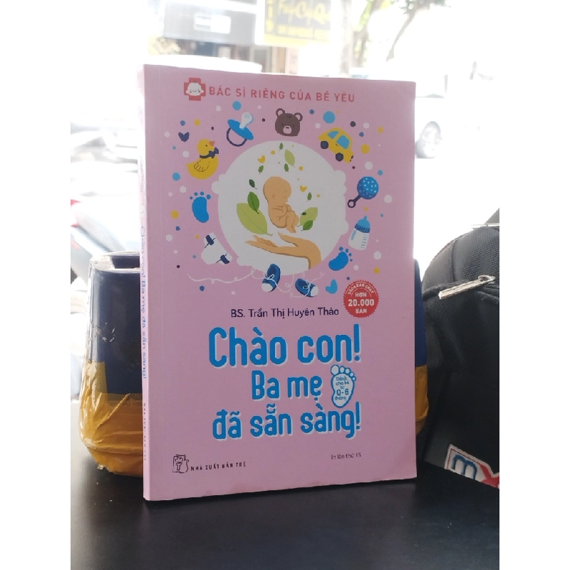 Chào con! Ba mẹ đã sẵn sàng! - Trần Thị Huyên Thảo 361863